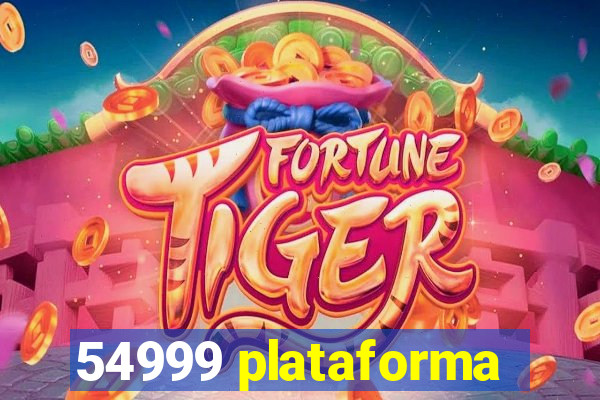 54999 plataforma